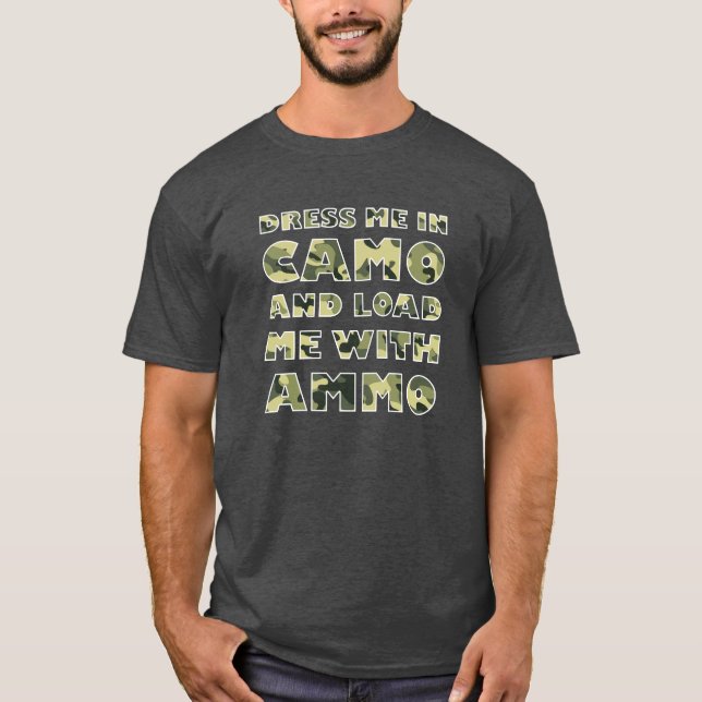 Camuflagem e Munição Camiseta engraçada de Caça pr (Frente)