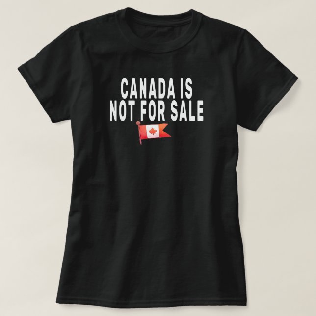 Canadá não é para venda, orgulhoso de ser camisa c (Frente do Design)
