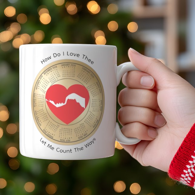 Caneca 2026 Calendar Lovers' How Do I Love Thee Coffee  (Criador carregado)