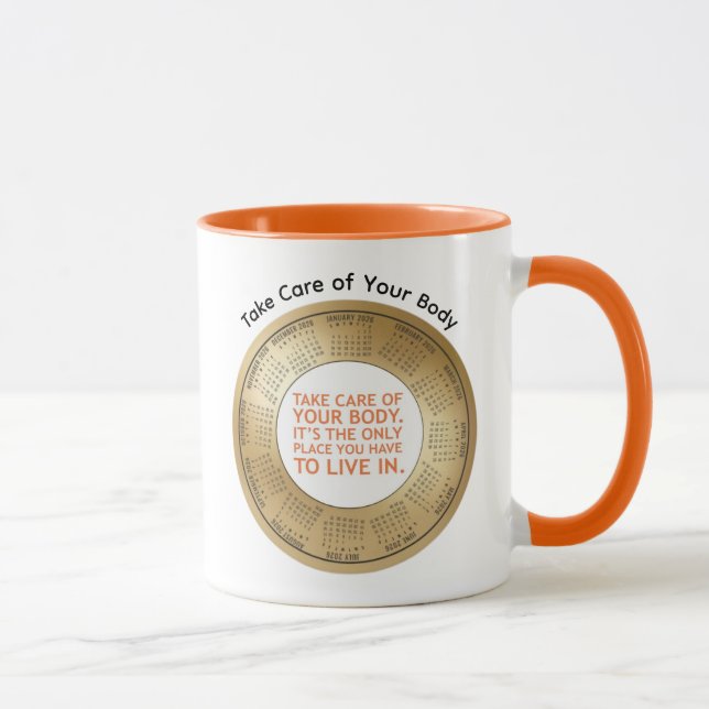 Caneca 2026 Calendar Quote Take Care of Your Body Coffee  (Direita)
