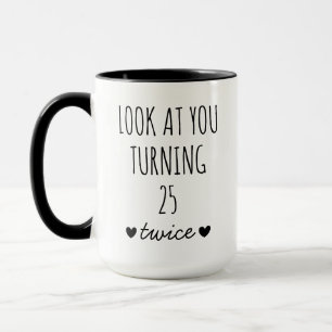 Caneca 50º Presente de Aniversário, Olhe para você virand