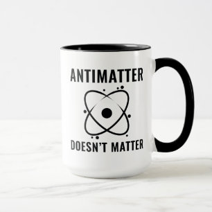 Caneca A antimatéria não importa