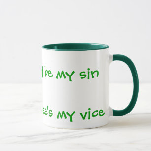 Caneca A PREGUIÇA pôde ser meu pecado, mas vício do ca
