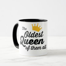 A RAINHA MAIS ANTIGA DE TODOS ELES. Camiseta