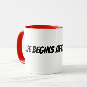 Caneca a vida começa depois do café