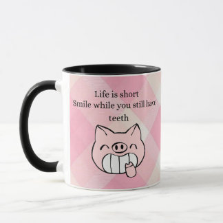 Caneca A Vida É Curta, Sorria Enquanto Ainda Tem D