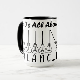 Caneca A vida é toda sobre equilíbrio motivação inspiraçã