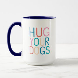 Caneca Abrace seus cachorros