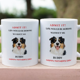 Caneca Admit It Life Would Be Boring Without Me