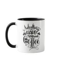 Adulto é duro sem café, Coffee Mug