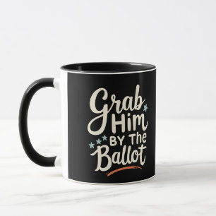 Caneca Agarra-O Pela Eleição Da Bomba De Eleições