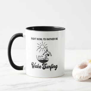 Caneca Agora, Eu Preferiria Estar Wake Surfando - Wakeboa