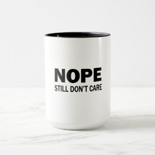 Caneca Ainda Não Me Importo