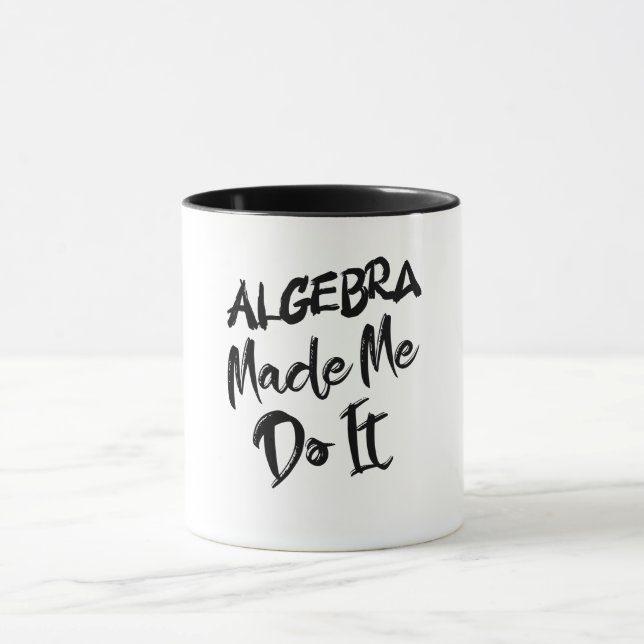 Caneca Álgebra Me Fez Fazer Isso Professor De Álgebra De  (Centro)