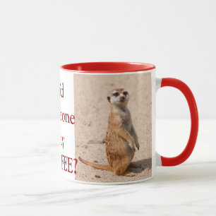Caneca Alguém Disse Café? Mug de café Meerkat