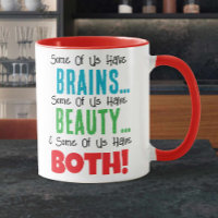 Alguns têm cérebro e beleza