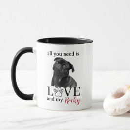 Caneca All You Need Is Love and My Dog – Custom Pet Name