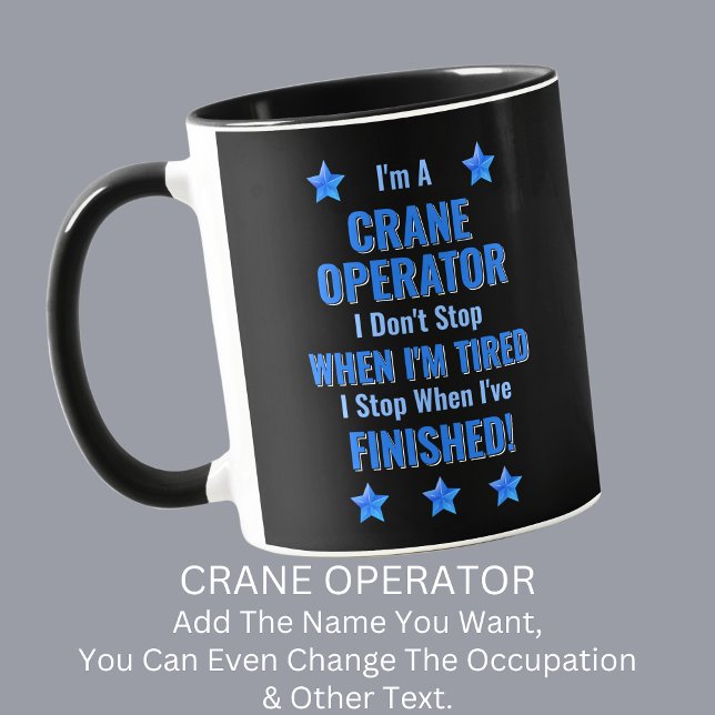 Caneca Alterar texto, sou um OPERADOR CRANE Não Parar (Criador carregado)