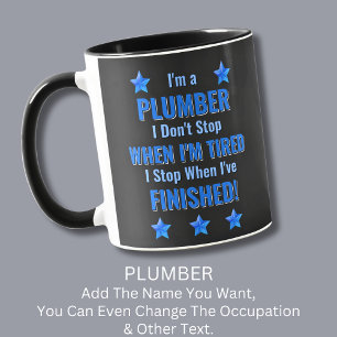 Caneca Alterar texto, sou um PLUMBER, Não Parar de Cansar