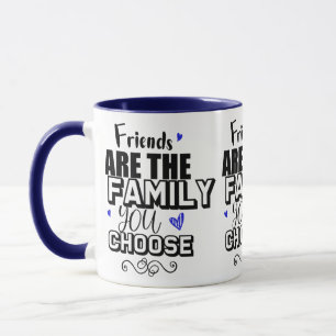 Caneca Amigos São A Família Que Você Escolhe