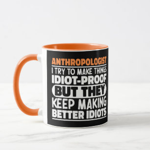Caneca Antropólogo Eu Tento Fazer Coisas Idiotas Engraçad