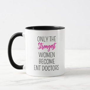 Caneca apenas as mulheres mais fortes se tornam doutores 