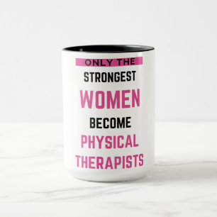 Caneca Apenas As Mulheres Mais Fortes Se Tornam Físicas 2