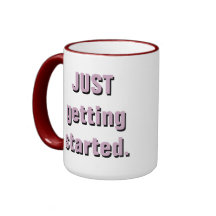 "apenas obtendo começado." 'CANECA de CAFÉ de 57