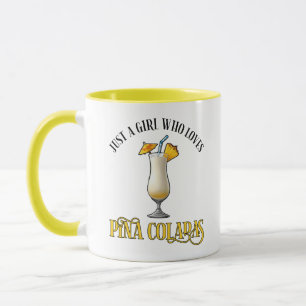 Caneca Apenas Uma Garota Que Ama Pina Coladas