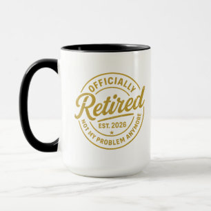 Caneca Aposentadoria 2026 Aposentado 2026 Não É Meu Probl