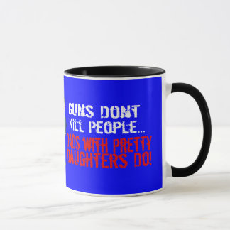 Caneca As armas não matam pessoas, pai engraçado/filha