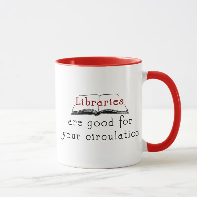 Caneca As bibliotecas são boas para sua circulação - (Direita)