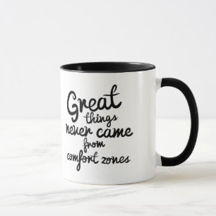 Caneca As grandes coisas nunca vieram das zonas de
