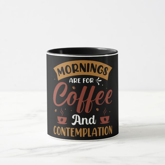 Caneca As Manhãs São Para Café E Contemplação (Centro)