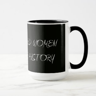 Caneca As mulheres bem comportadas fazem raramente a