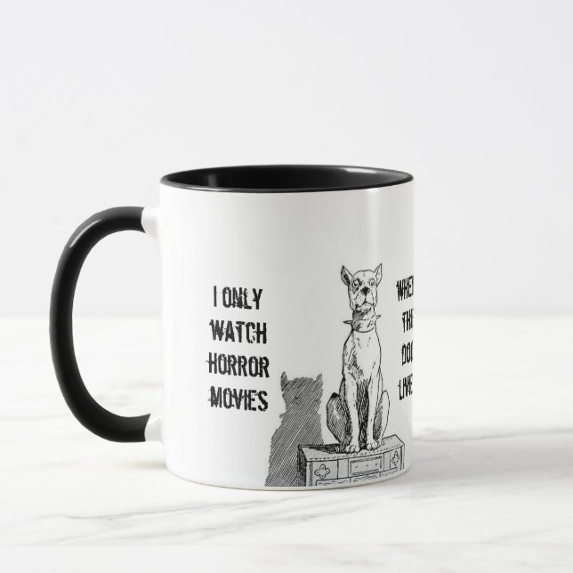 Caneca Assista apenas filmes horrorosos onde o cão vive (Esquerda)