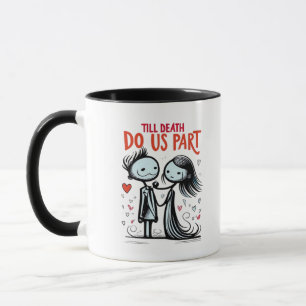 Caneca Até a morte nos fazer parte - Clássica