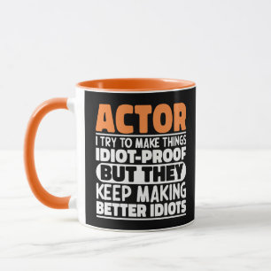 Caneca Ator Eu Tento Fazer As Coisas À Prova De Idiota At