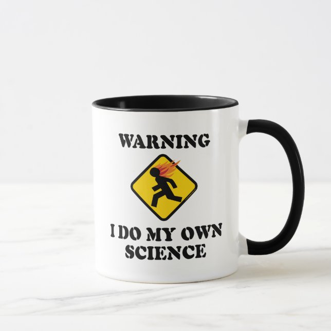 Caneca Aviso Eu Faço Minha Própria Ciência - Cientista de (Direita)