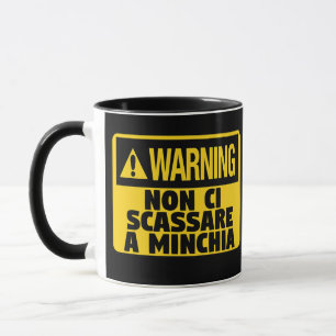 Caneca Aviso Non Ci Scassare a Minchia Funny Siciliana