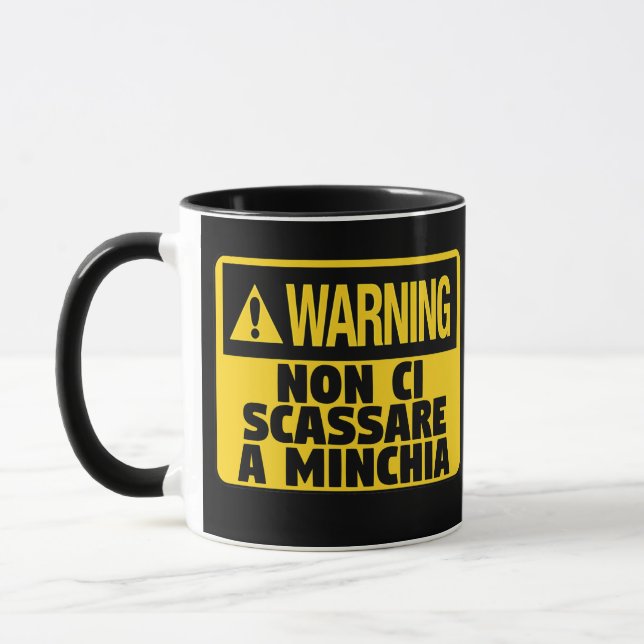 Caneca Aviso Non Ci Scassare a Minchia Funny Siciliana (Esquerda)