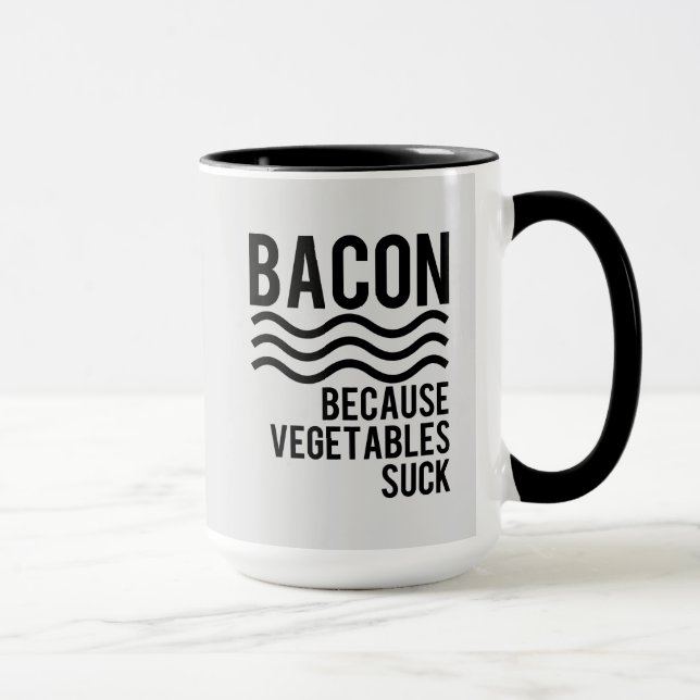 Caneca Bacon!! Porque os vegetais sugam (Direita)