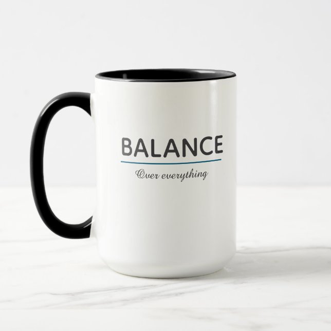 Caneca Balance Over Everything – Minimal White Typography (Esquerda)