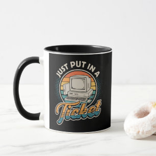 Caneca Basta Abrir Um Ticket Suporte Técnico Help Desk
