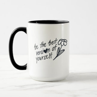 Caneca Be the Best Version of Yourself Motivational