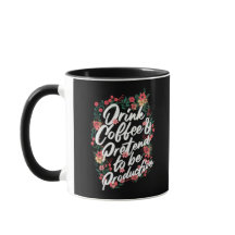 "Beba café e prefira ser produtivo" Nome