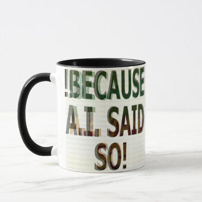 CANECA !BECAUSE A.I. SAID SO!  (Esquerda)