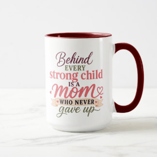 Caneca Behind Every Strong Kid