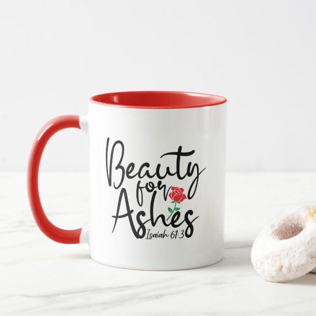Caneca Beleza rosa vermelha Para Ashes Isaiah 61:3 Mug (Com Donut)