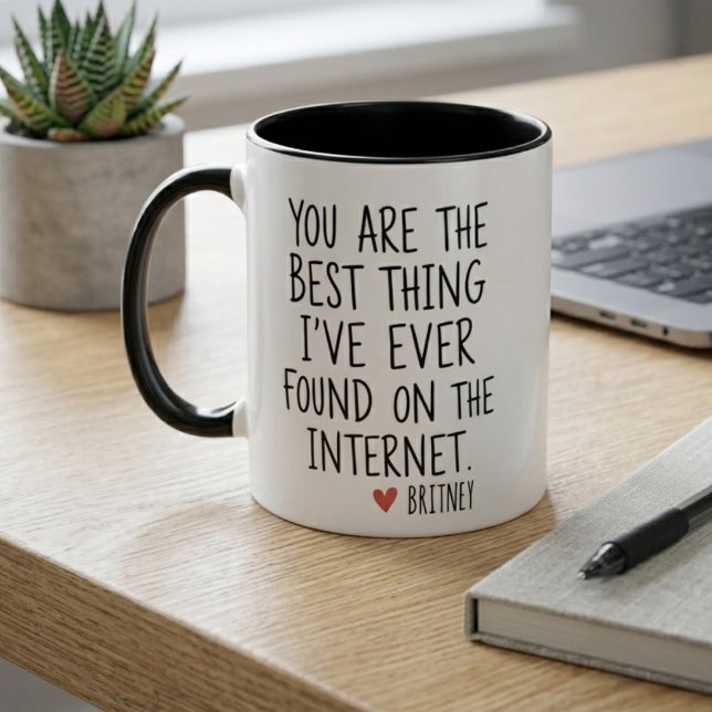 Caneca Best Thing I Ever Found Internet Love Quote (Criador carregado)